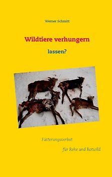 Wildtiere verhungern lassen?