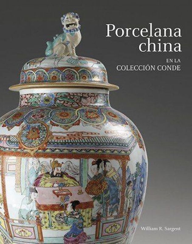 Chinese Porcelain in the Conde Collection