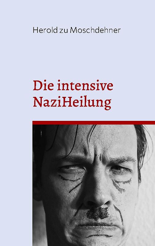 Die intensive NaziHeilung