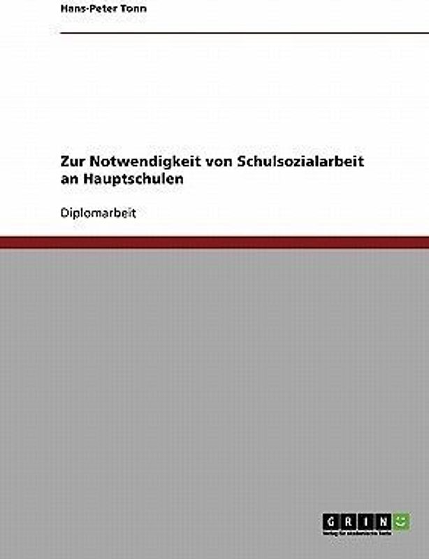 Zur Notwendigkeit von Schulsozialarbeit an Hauptschulen