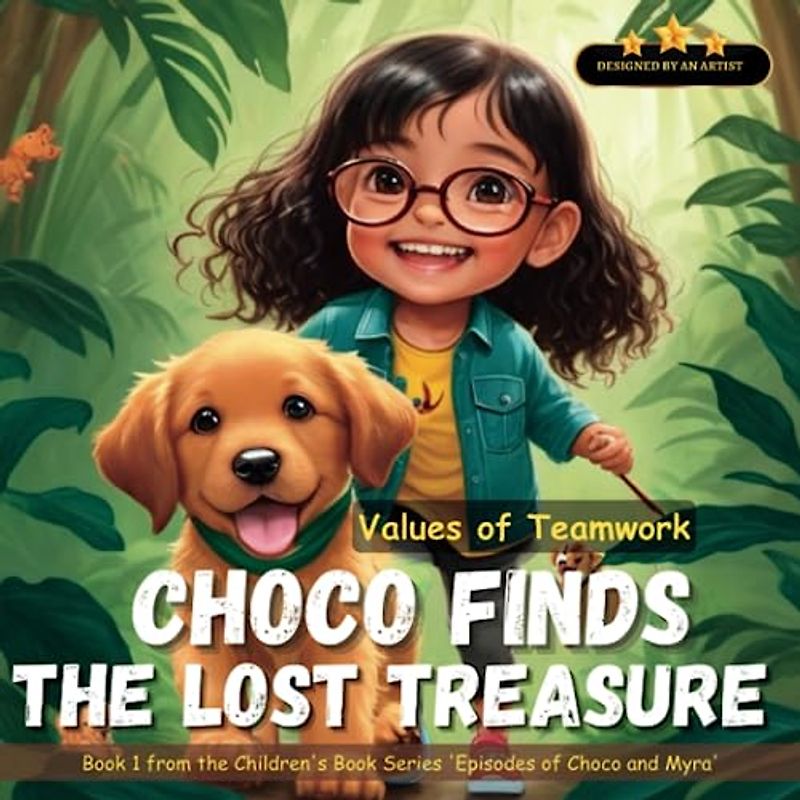 Choco finds the lost treasure (Episodes of Choco and Myra, Band 1)