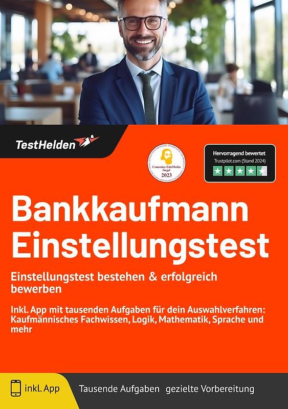 Bankkaufmann Einstellungstest: Einstellungstest bestehen & erfolgreich bewerben | Inkl. App mit tausenden Aufgaben für dein Auswahlverfahren: Kaufmännisches Fachwissen, Logik, Mathematik, Sprache und mehr