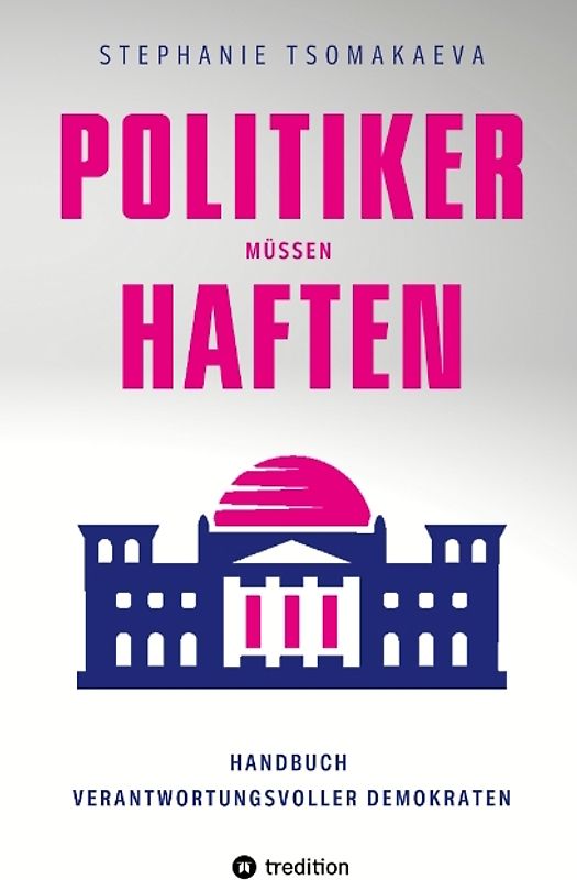 POLITIKER MÜSSEN HAFTEN