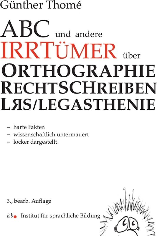 ABC und andere Irrtümer über Orthographie, Rechtschreiben, LRS/Legasthenie