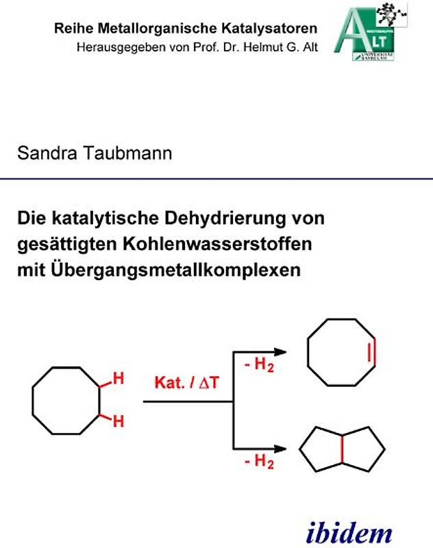 Die katalytische Dehydrierung von gesättigten Kohlenwasserstoffen mit Übergangsmetallkomplexen