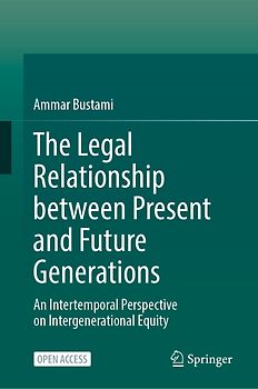 The Legal Relationship between Present and Future Generations
