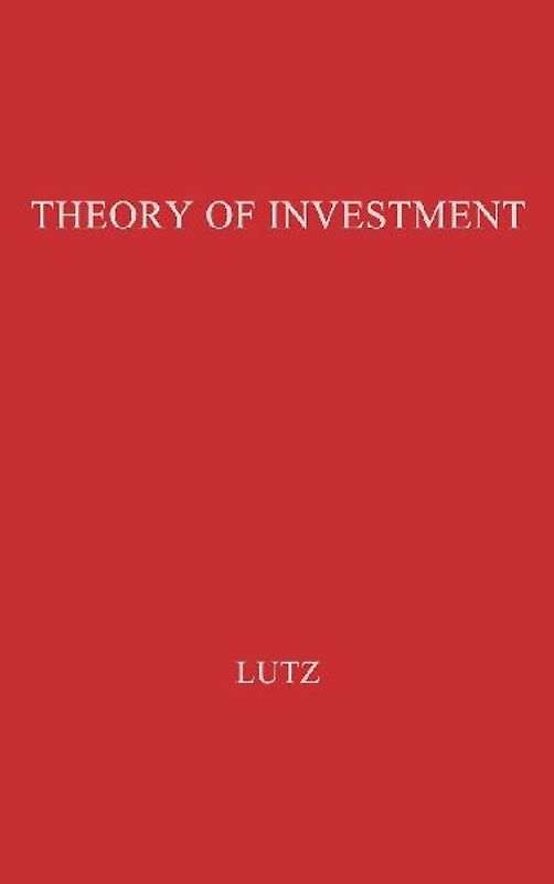 The Theory of Investment of the Firm.