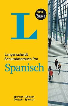 Langenscheidt Schulwörterbuch Pro Spanisch - Buch mit Online-Anbindung