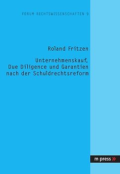 Unternehmenskauf, Due Diligence und Garantien nach der Schuldrechtsreform