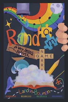 RANDOM: A Very Serious Novel