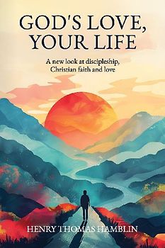 God's Love, Your Life