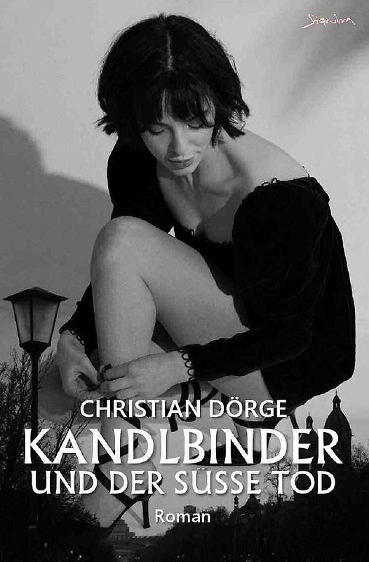KANDLBINDER UND DER SÜSSE TOD