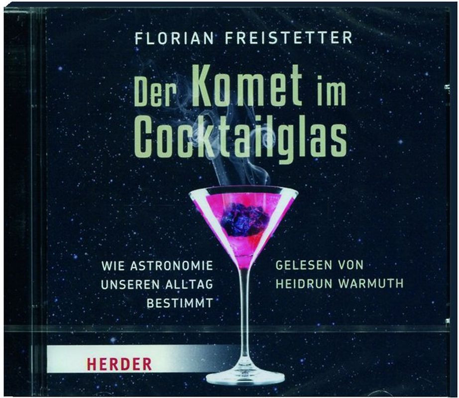 Der Komet im Cocktailglas (gelesen von Heidrun Warmuth)