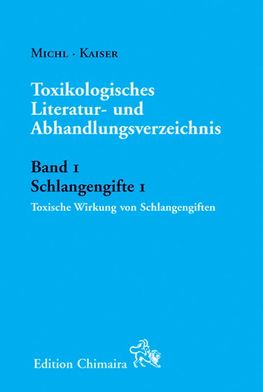 Toxikologisches Literatur- und Abhandlungsverzeichnis Band 1 Schlangengifte 1. Toxische Wirkung von Schlangengiften