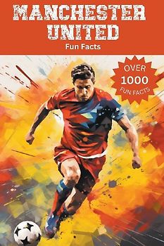 Manchester United Fun Facts