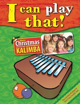 I can play that!: Merry Christmas with the 8 key Kalimba