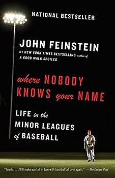 Where Nobody Knows Your Name: Life in the Minor Leagues of Baseball (Anchor Sports)