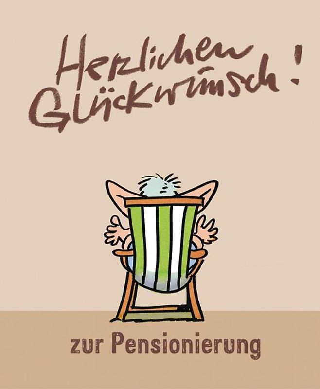 Herzlichen Glückwunsch zur Pensionierung
