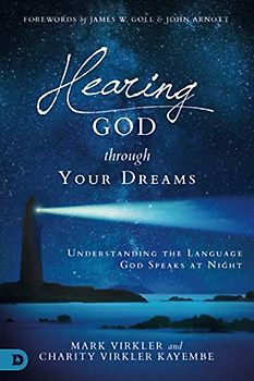 Hearing God Through Your Dreams: Understanding the Language God Speaks at Night