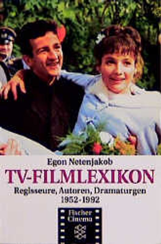 TV-Filmlexikon. Regisseure, Autoren, Dramaturgen 1952-1992