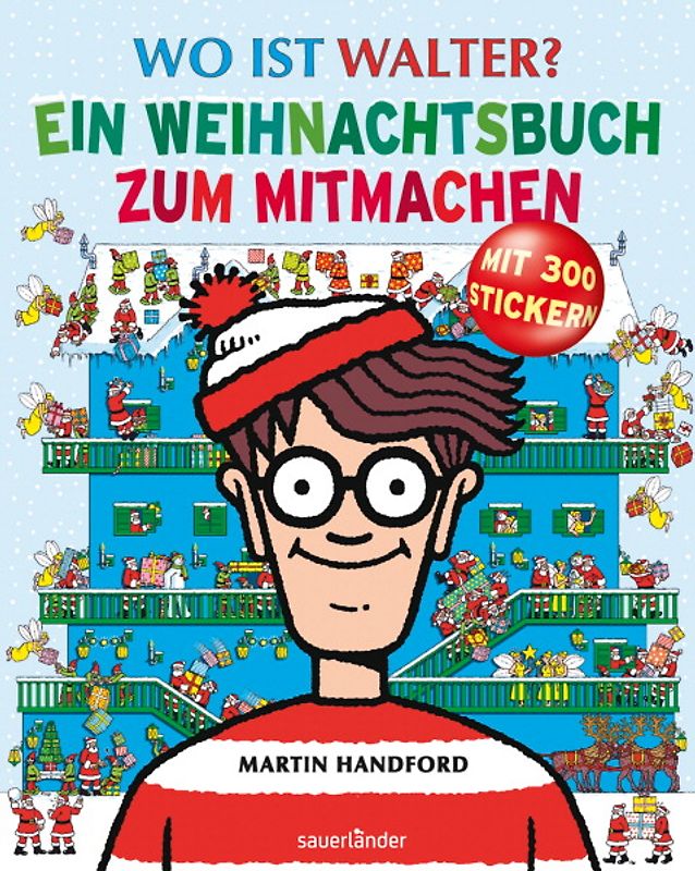 Wo ist Walter? Ein Weihnachtsbuch zum Mitmachen