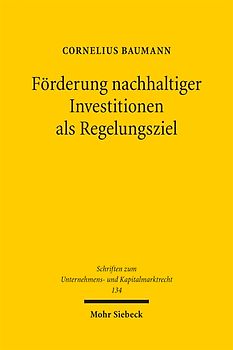Förderung nachhaltiger Investitionen als Regelungsziel