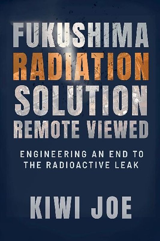 Fukushima Radiation Solution Remote Viewed