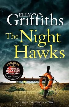 The Night Hawks: Dr Ruth Galloway Mysteries 13 (The Dr Ruth Galloway Mysteries, Band 13)