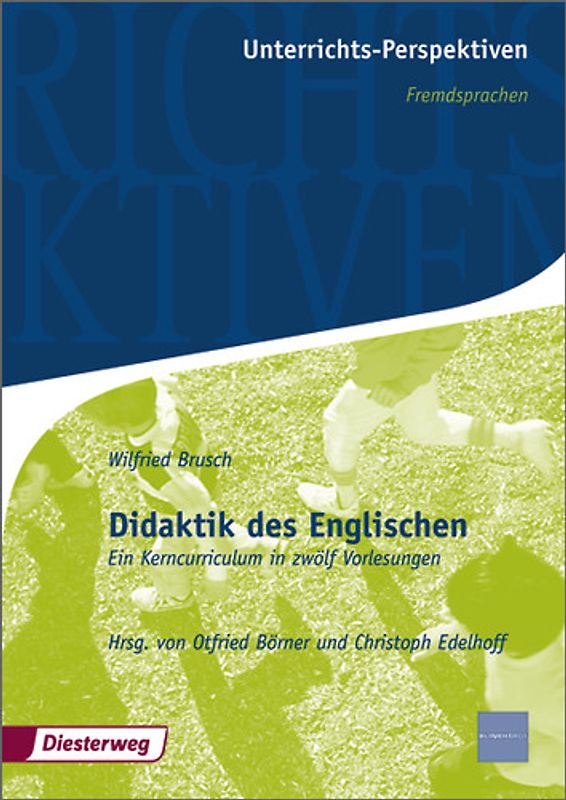 Unterrichts-Perspektiven / Didaktik des Englischen