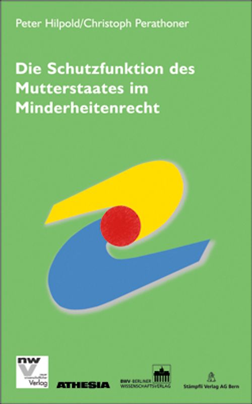 Die Schutzfunktion des Mutterstaates im Minderheitenrecht (The "kin-state")