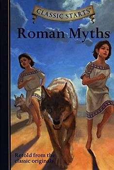 Classic Starts(r) Roman Myths