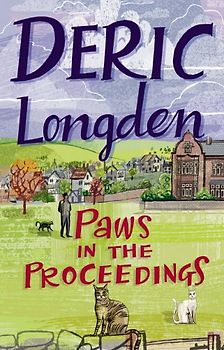 Paws in the Proceedings - Deric Longden