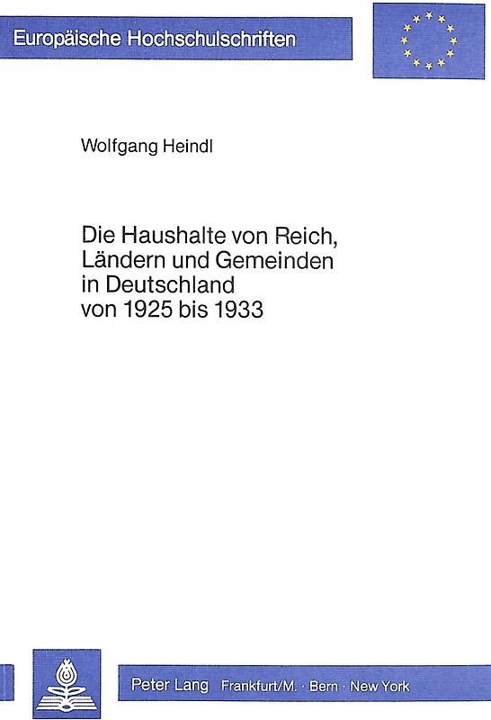 Die Haushalte von Reich, Ländern und Gemeinden in Deutschland von 1925 bis 1933