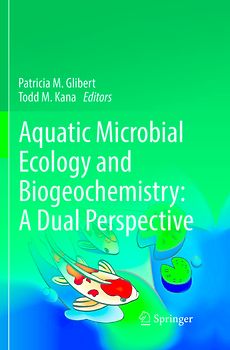 Aquatic Microbial Ecology and Biogeochemistry: A Dual Perspective