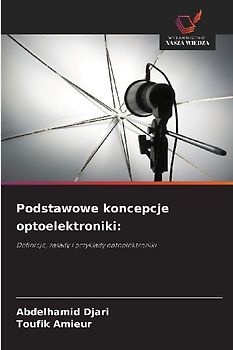 Podstawowe koncepcje optoelektroniki:
