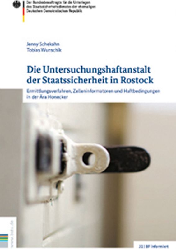 Die Untersuchungshaftanstalt der Staatssicherheit in Rostock