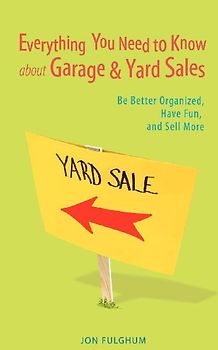 Everything You Need to Know about Garage & Yard Sales