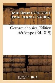 Oeuvres Choisies. Édition Stéréotype