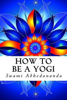 How To Be A Yogi