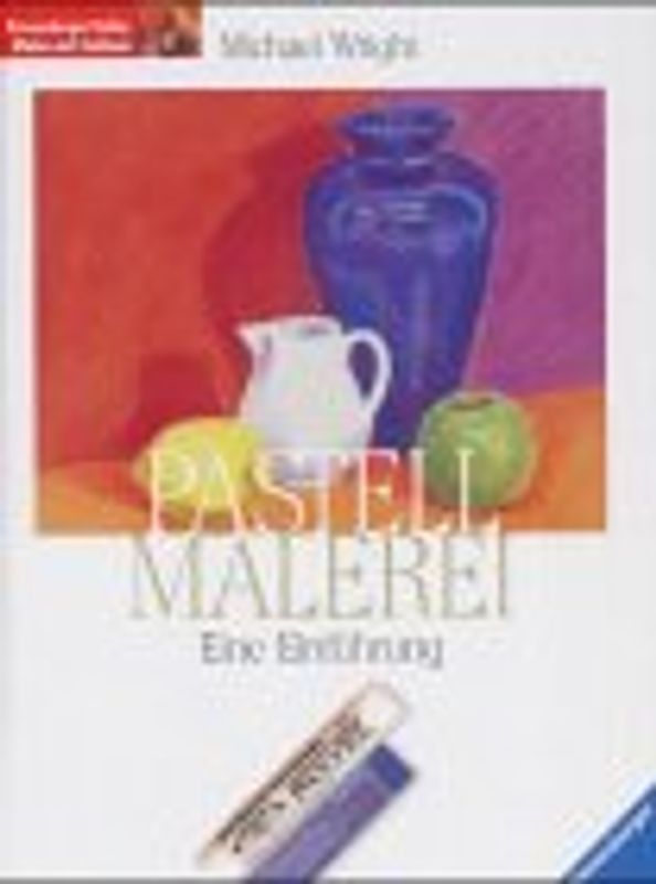Pastellmalerei. Eine Einführung