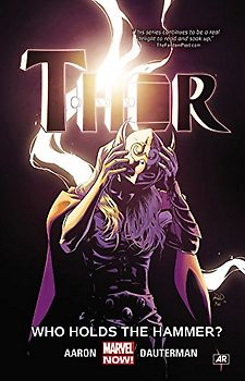 Thor Vol. 2: Who Holds the Hammer? - Aaron, Jason