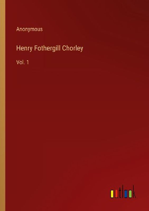 Henry Fothergill Chorley