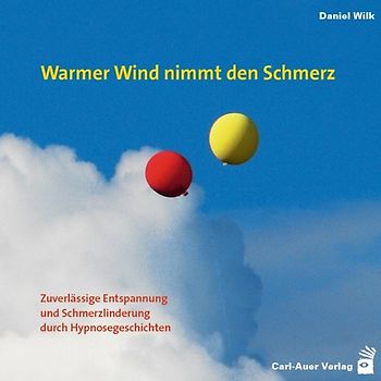 Warmer Wind nimmt den Schmerz. Zuverlässige Entspannung und Schmerzlinderung durch Hypnosegeschichten