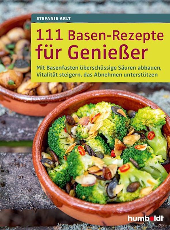 111 Basen-Rezepte für Genießer