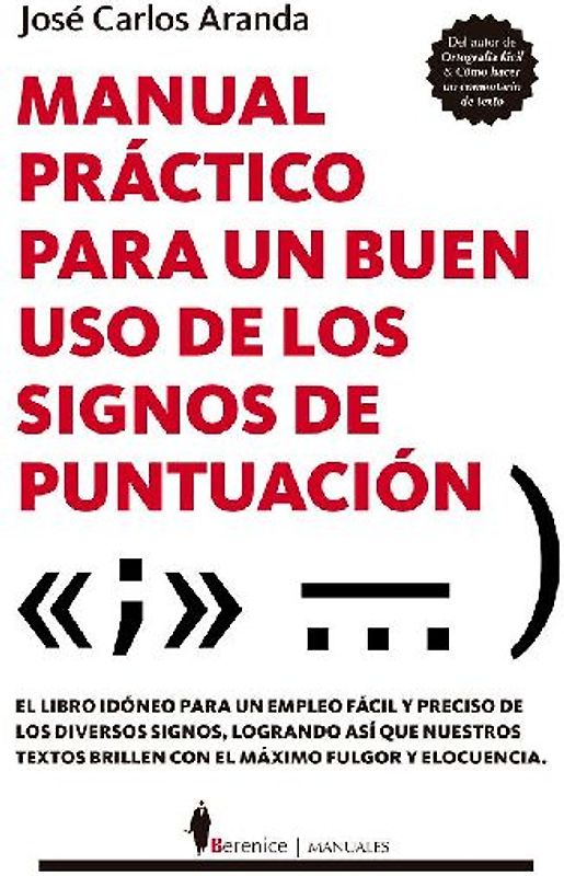 Manual Practico Para Un Buen USO de Los Signos de Puntuacion