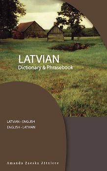 Latvian-English/English-Latvian Dictionary & Phrasebook