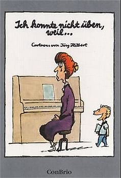 Ich konnte nicht üben, weil.... Cartoons