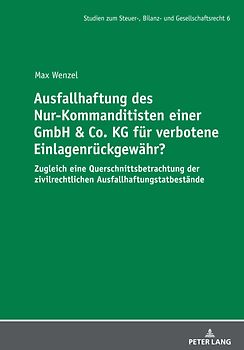 Ausfallhaftung des Nur-Kommanditisten einer GmbH & Co. KG für verbotene Einlagenrückgewähr?