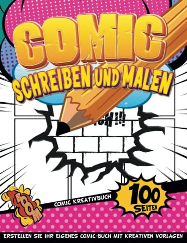 Kreatives Comic Sketchbook For Drawing: Zeichen- Und Malaktivitäten Für Kinder Im Alter Von 3 Bis 5 Jahren Zum Basteln Des Ersten Comic Buchs Mit Geführten Tafeln