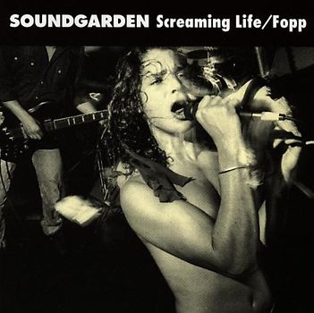 Soundgarden - Screaming Life/Fopp